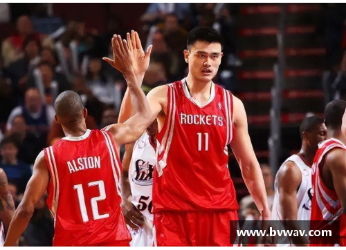 开云真人官方网站姚明：NBA传奇生涯与退役背后的历史意义 - 副本